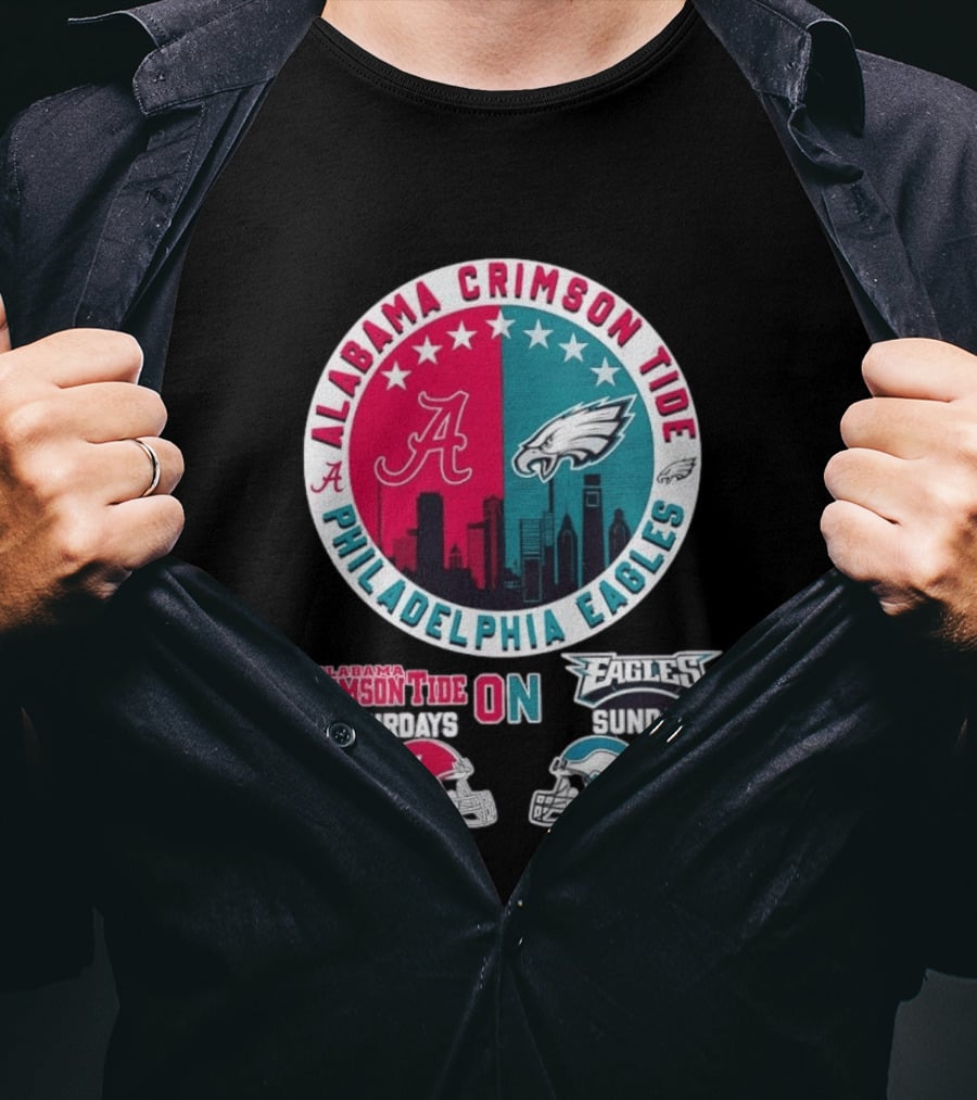 Alabama Crimson Tide Saturdays Philadelphia Eagles Sundays T-Shirt