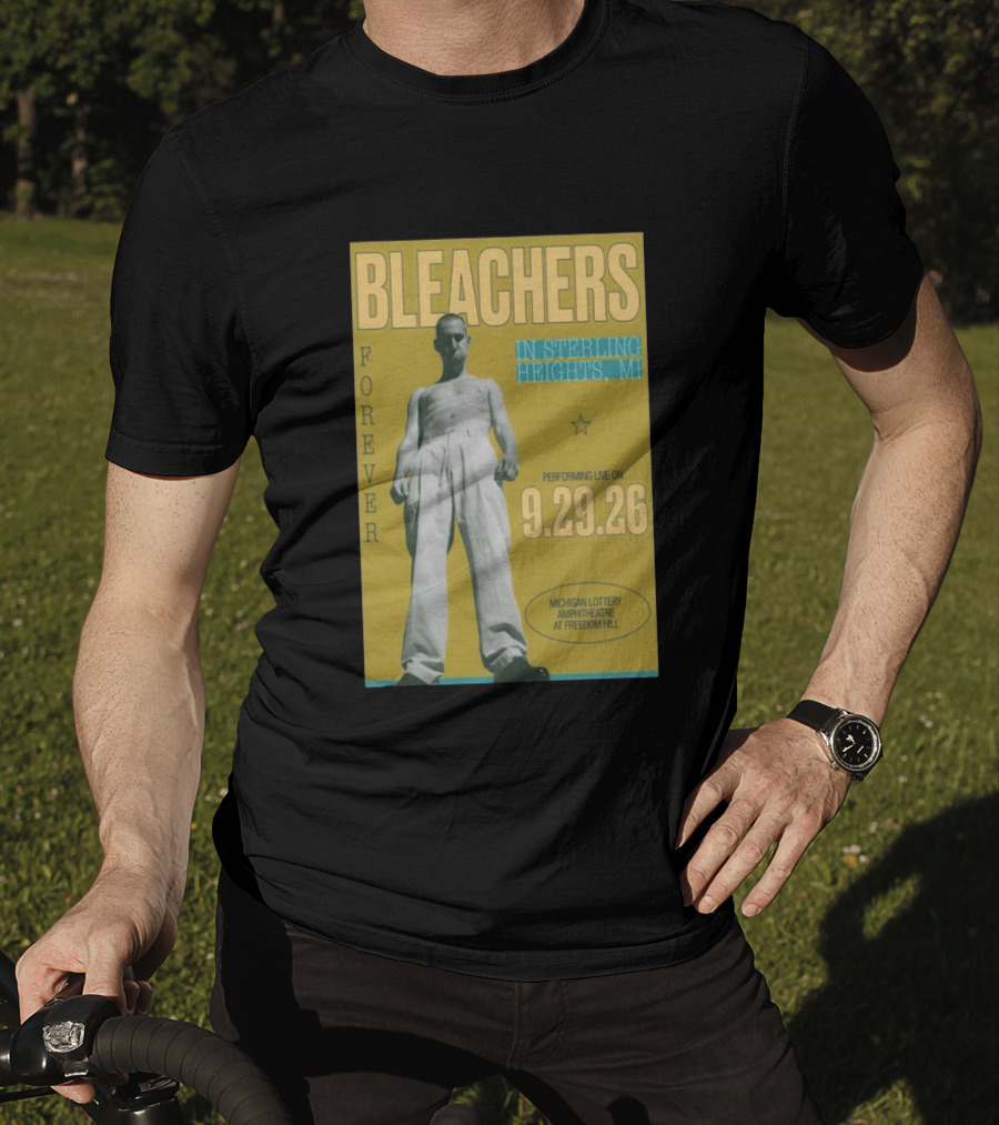 Bleachers Forever Sterling Heights Michigan Lottery Amphitheatre September 29 2026 T-Shirt
