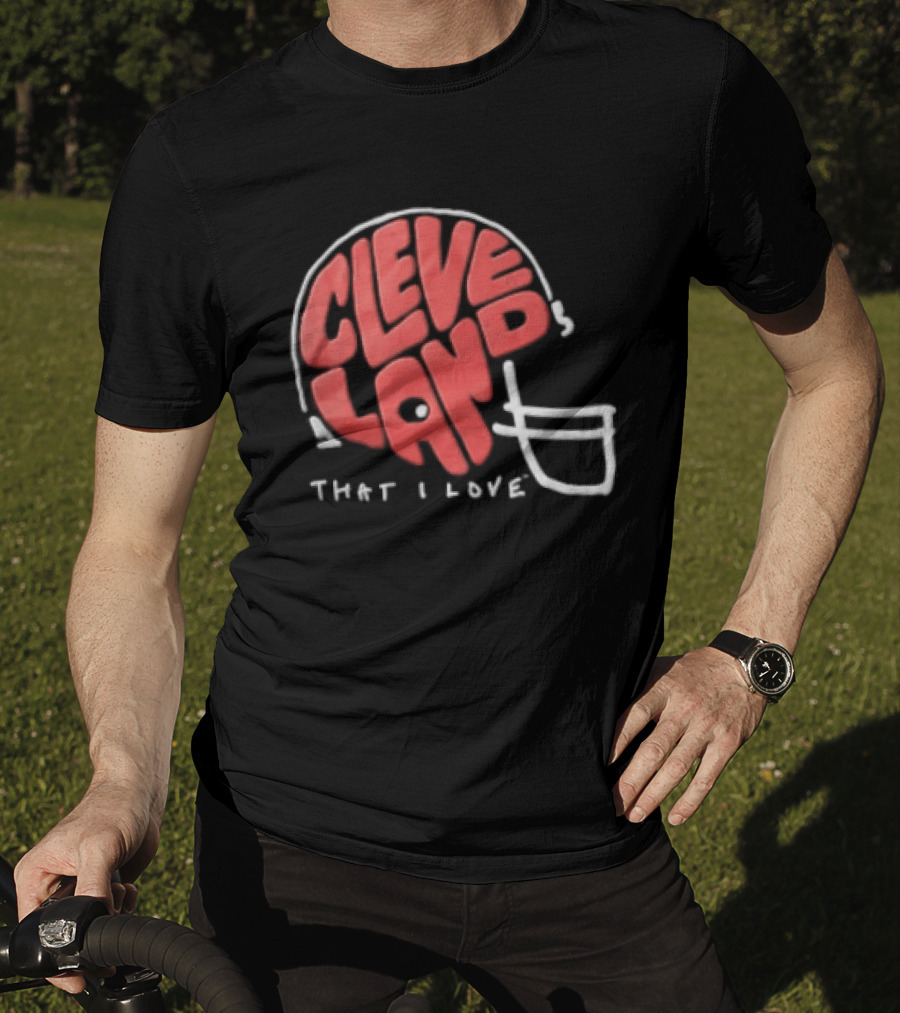 Cleveland Helmet That I Love Football Fan T-Shirt