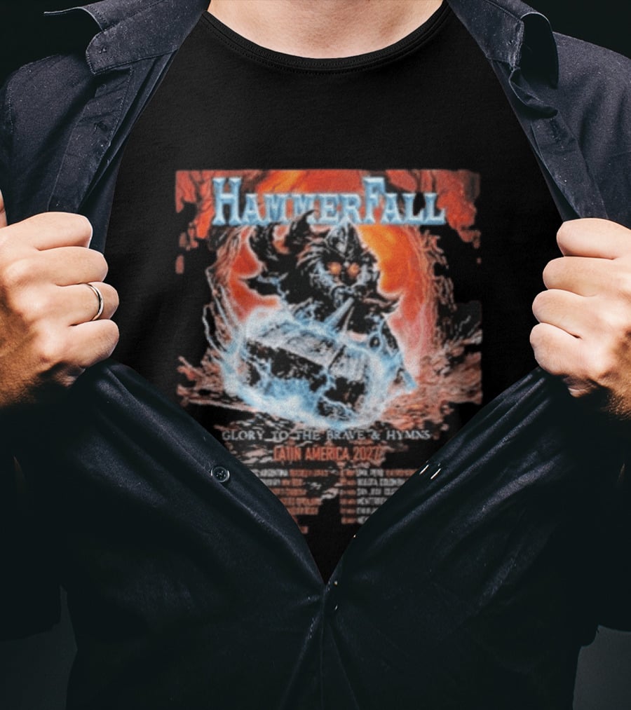 Hammerfall Latin America 2027 Tour Dates Glory To The Brave And Hymns T-Shirt