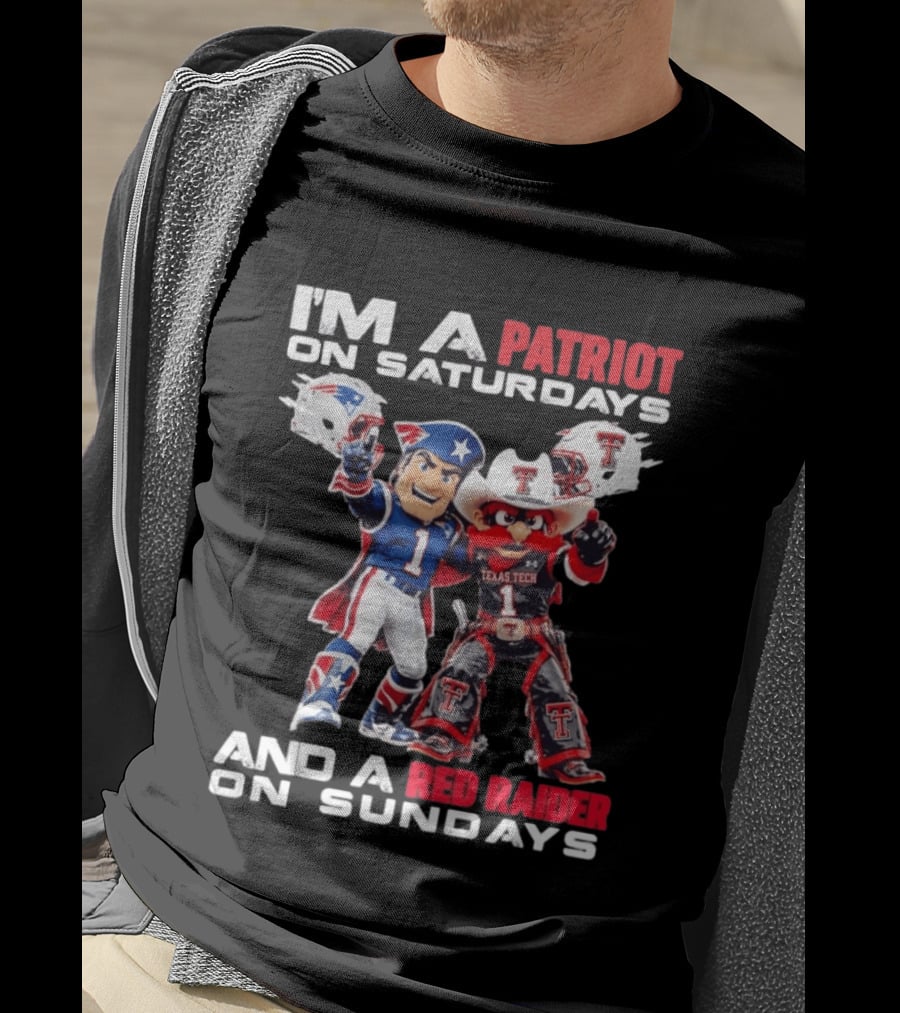 I'm A Patriot On Saturdays And A Red Raider On Sundays Texas Tech Football Mascots T-Shirt