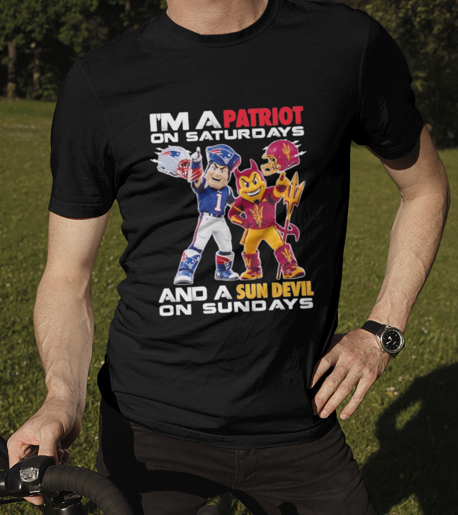 New England Patriots Arizona State Sun Devils I'm A Patriot On Saturdays And A Sun Devil On Sundays Football Mascots T-Shirt