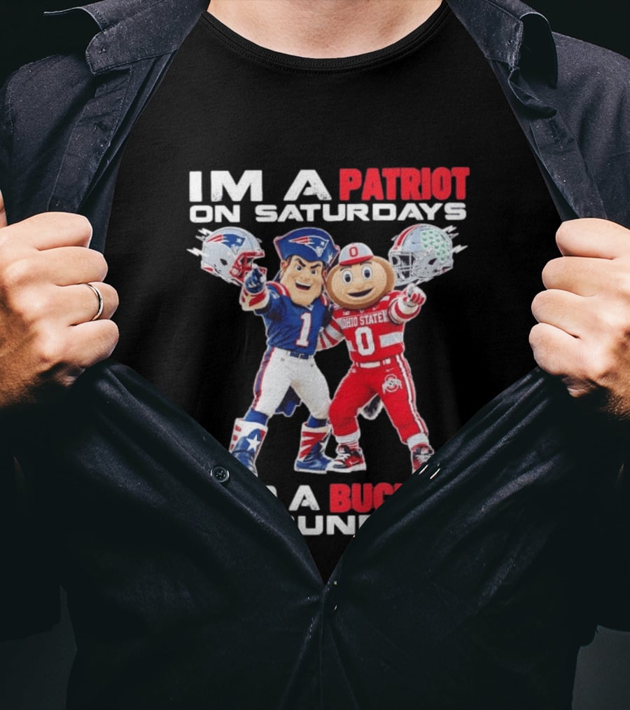 I'm A Patriot On Saturdays And A Buckeye On Sundays Football Mascots T-Shirt