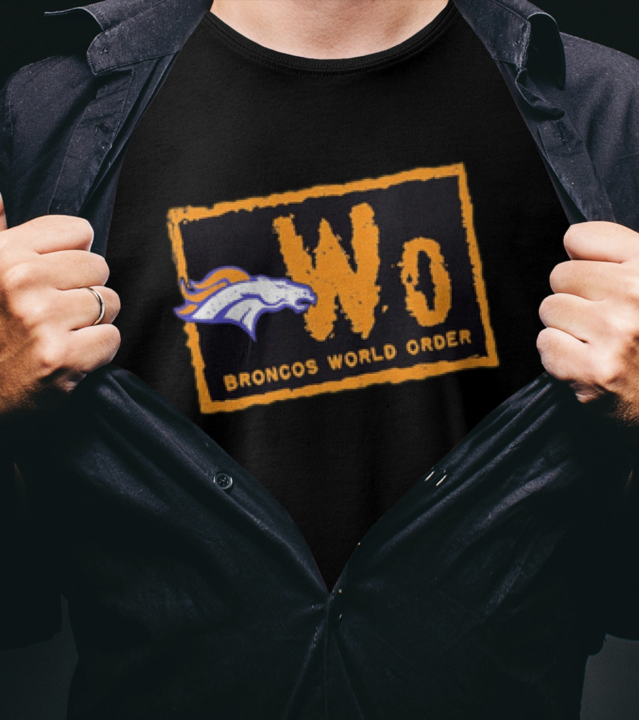 NWo Broncos World Order Denver Broncos Fans WWE Wrestling T-Shirt