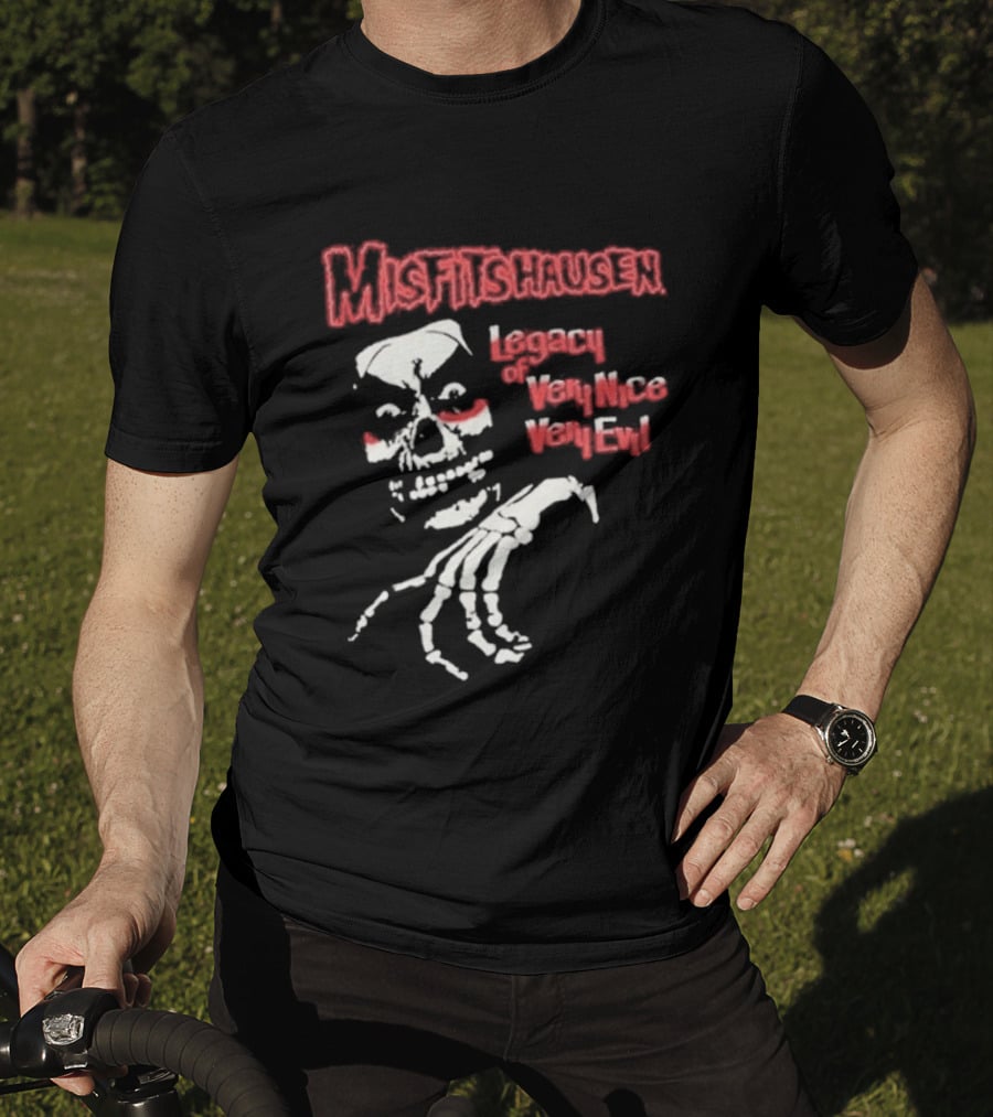 Misfitshausen Legacy Of Very Nice Very Evil 2026 T-Shirt