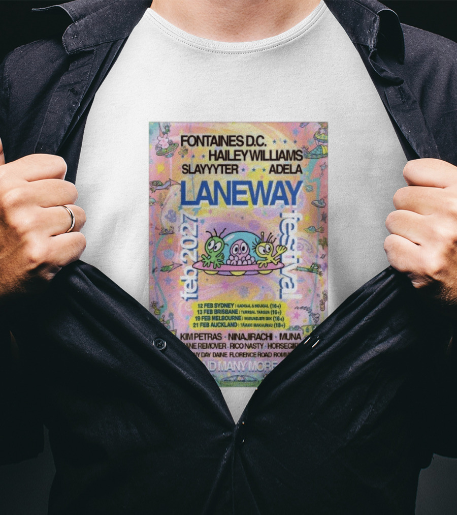 Fontaines DC Hayley Williams Slayyyter Adela Laneway Festival 2027 Feb Sydney Brisbane Melbourne Auckland T-Shirt