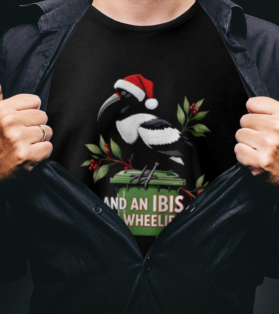 And An Ibis On A Wheelie Bin Christmas Santa Hat Holiday Humor T-Shirt