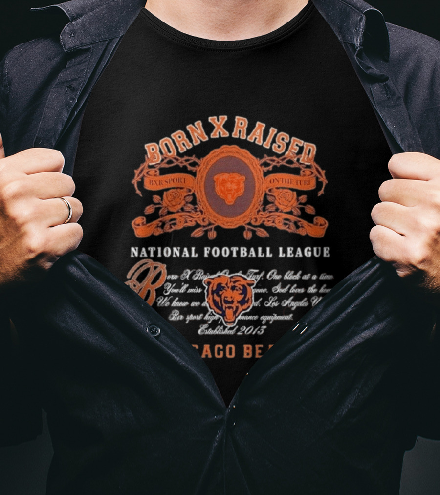 Born X Raised National Football League Chicago Bears 2015 T-Shirt