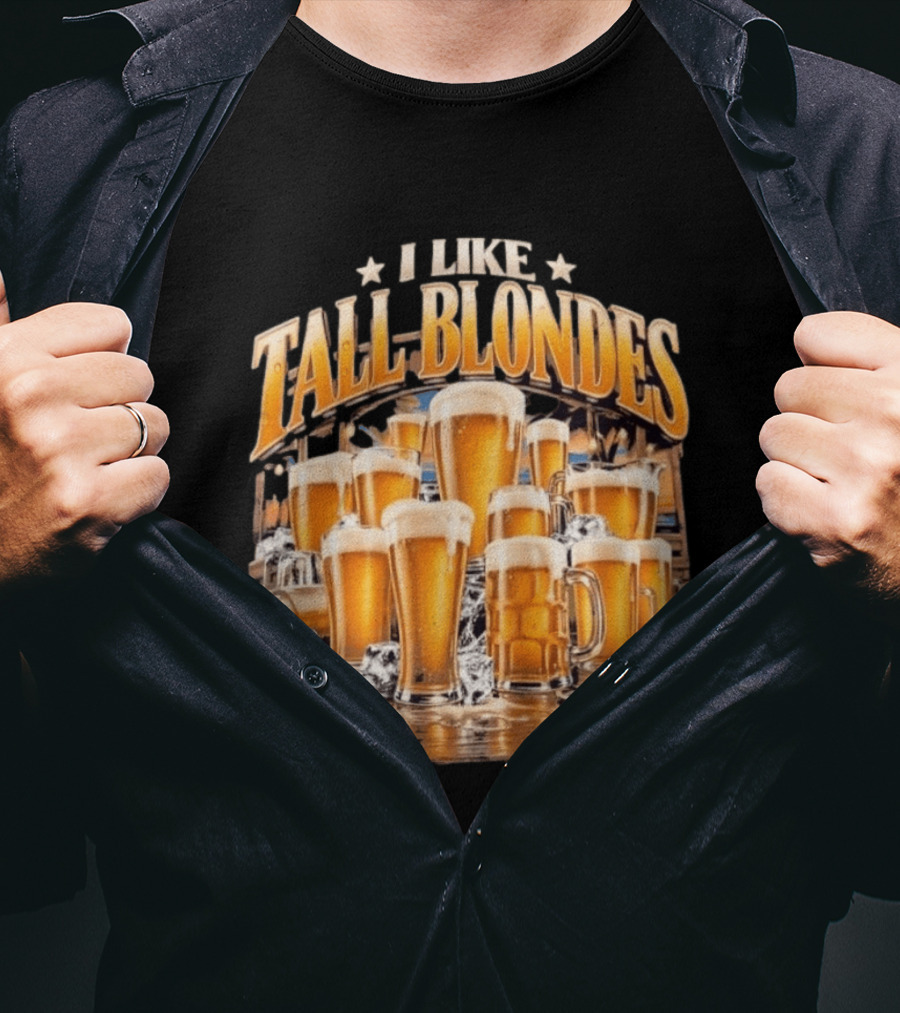 I Like Tall Blondes Beer Lover Blonde Ale Icy Pint Glasses T-Shirt