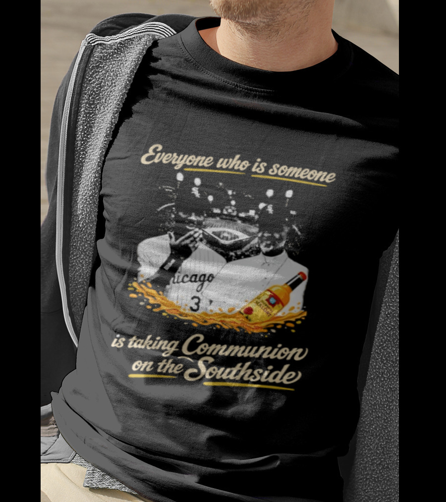 Everyone Who Is Someone Is Taking Communion On The Southside Chicago White Sox Pope Leo XIV T-Shirt