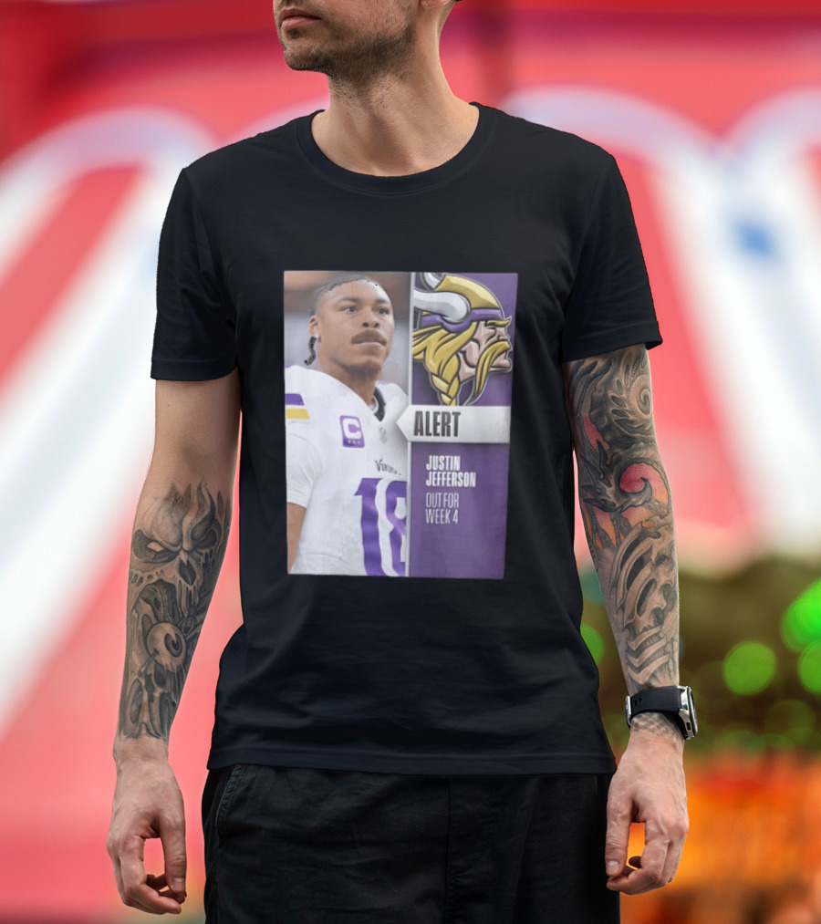 Alert Justin Jefferson Out For Week 4 Vikings Player Update T-Shirt