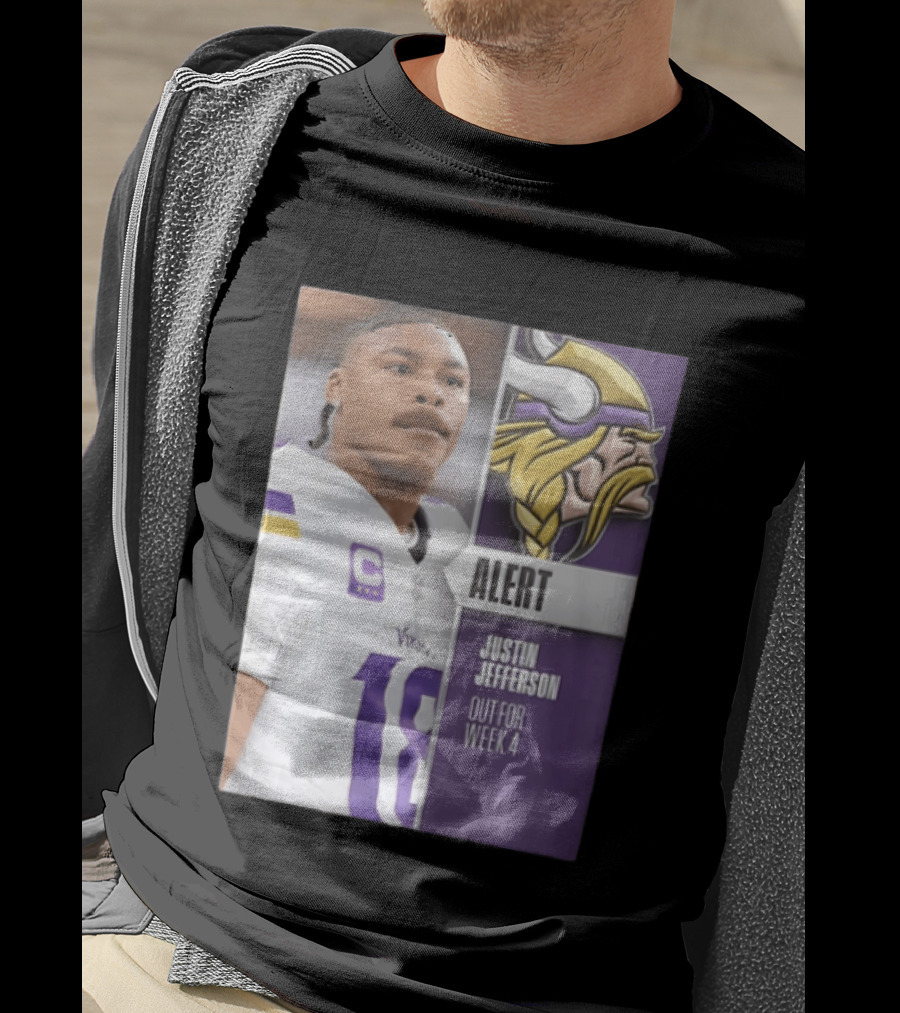 Alert Justin Jefferson Out For Week 4 Vikings Player Update T-Shirt