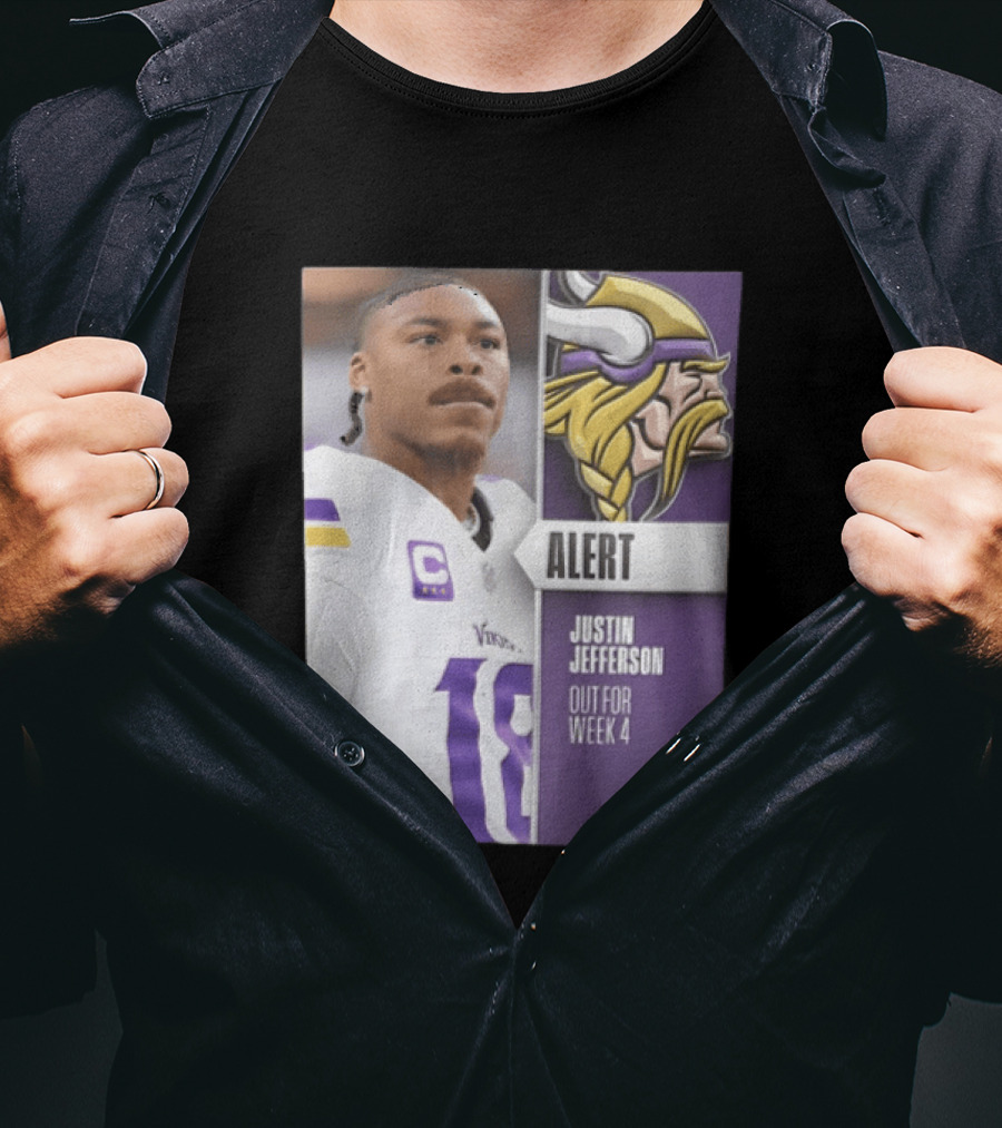Alert Justin Jefferson Out For Week 4 Vikings Player Update T-Shirt