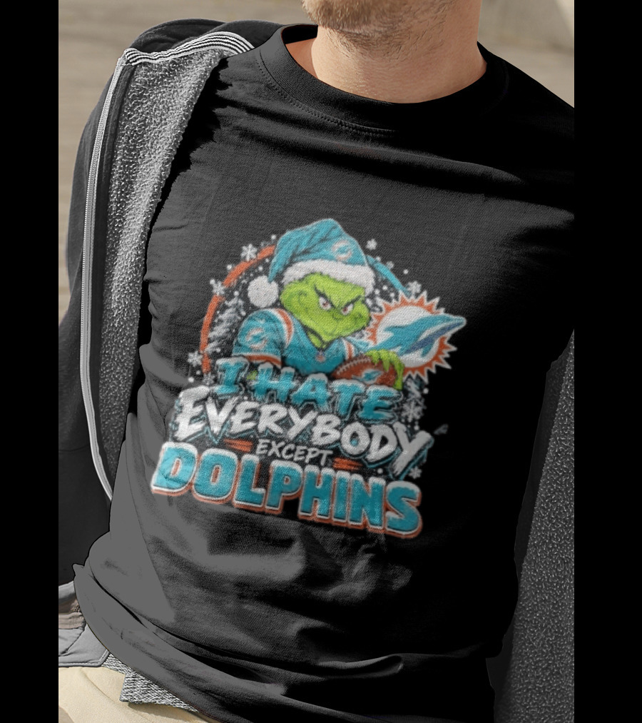 Original Miami Dolphins Grinch I Hate Everybody Except Dolphins Fans Christmas Holiday T-Shirt