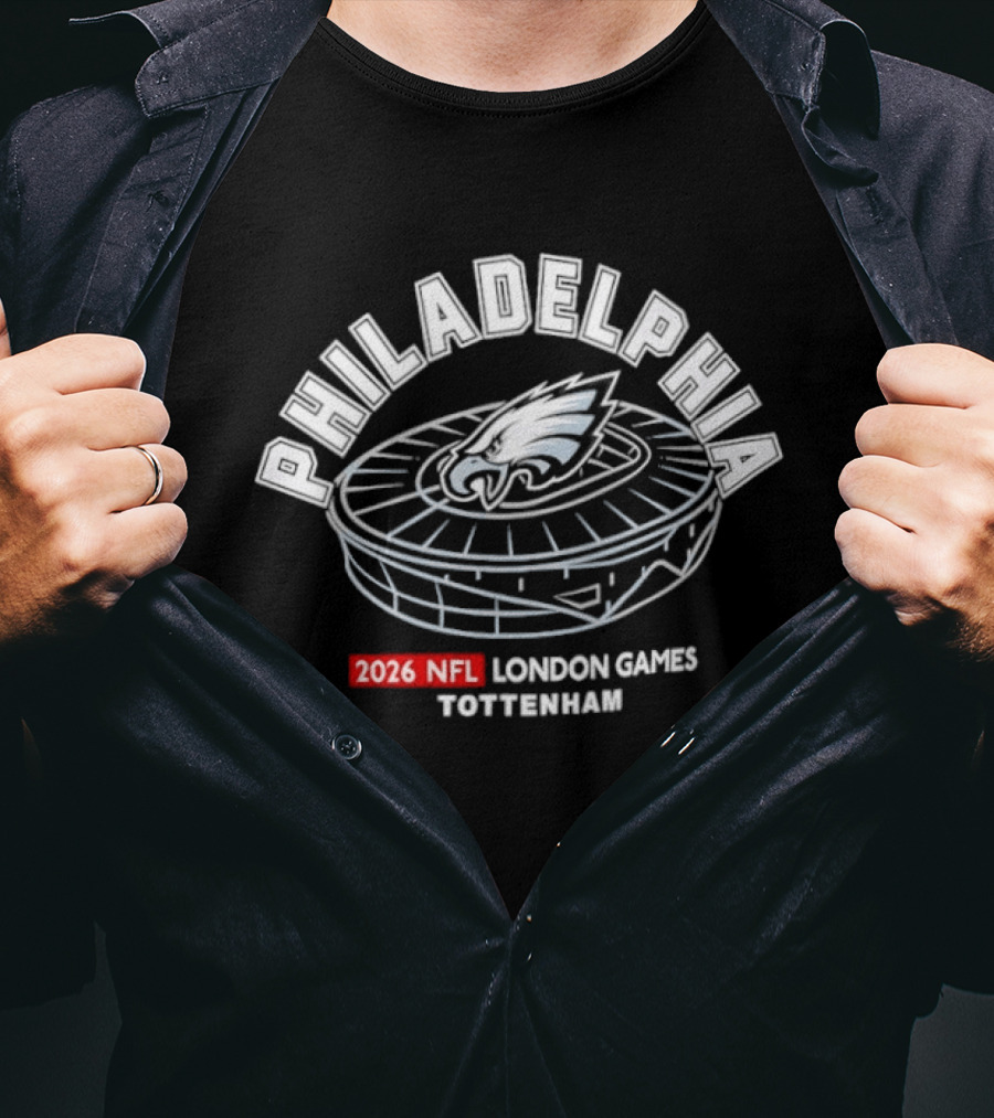 Philadelphia Eagles 2026 NFL London Games Tottenham Stadium T-Shirt