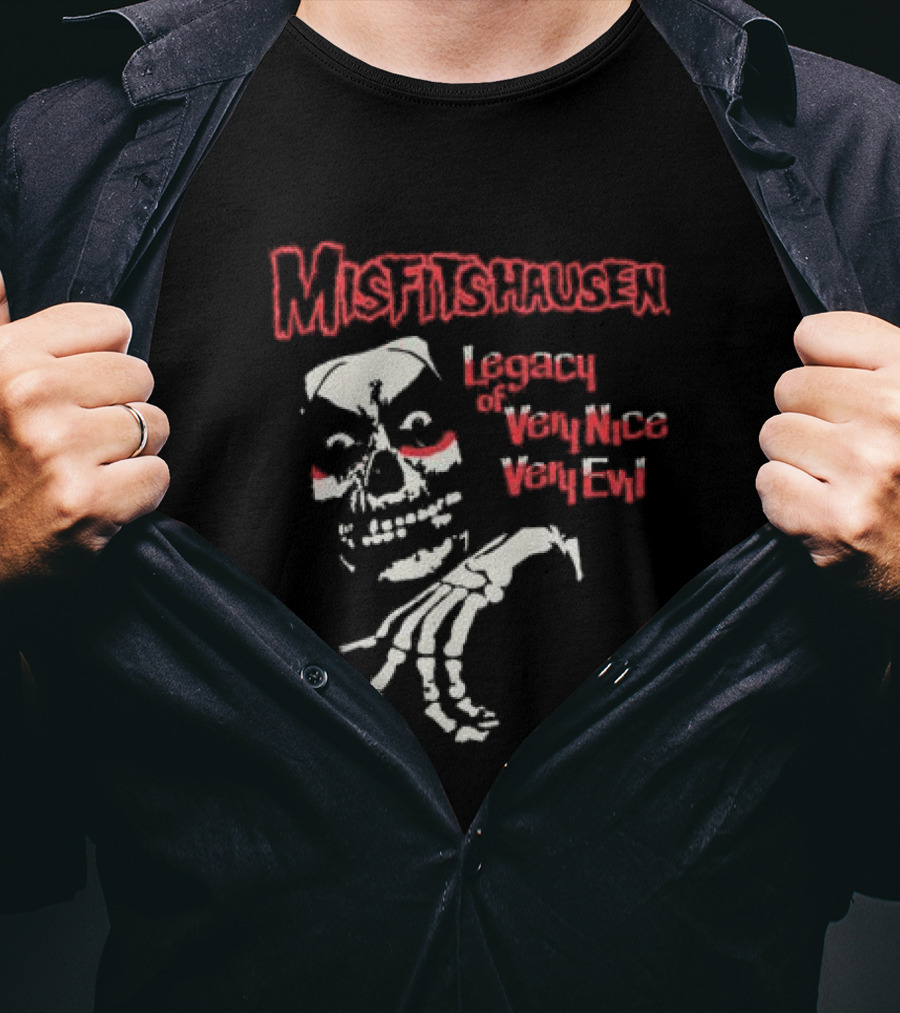 Misfitshausen Legacy Of Very Nice Very Evil Misfits X Danhausen Middle Of Beyond Store T-Shirt