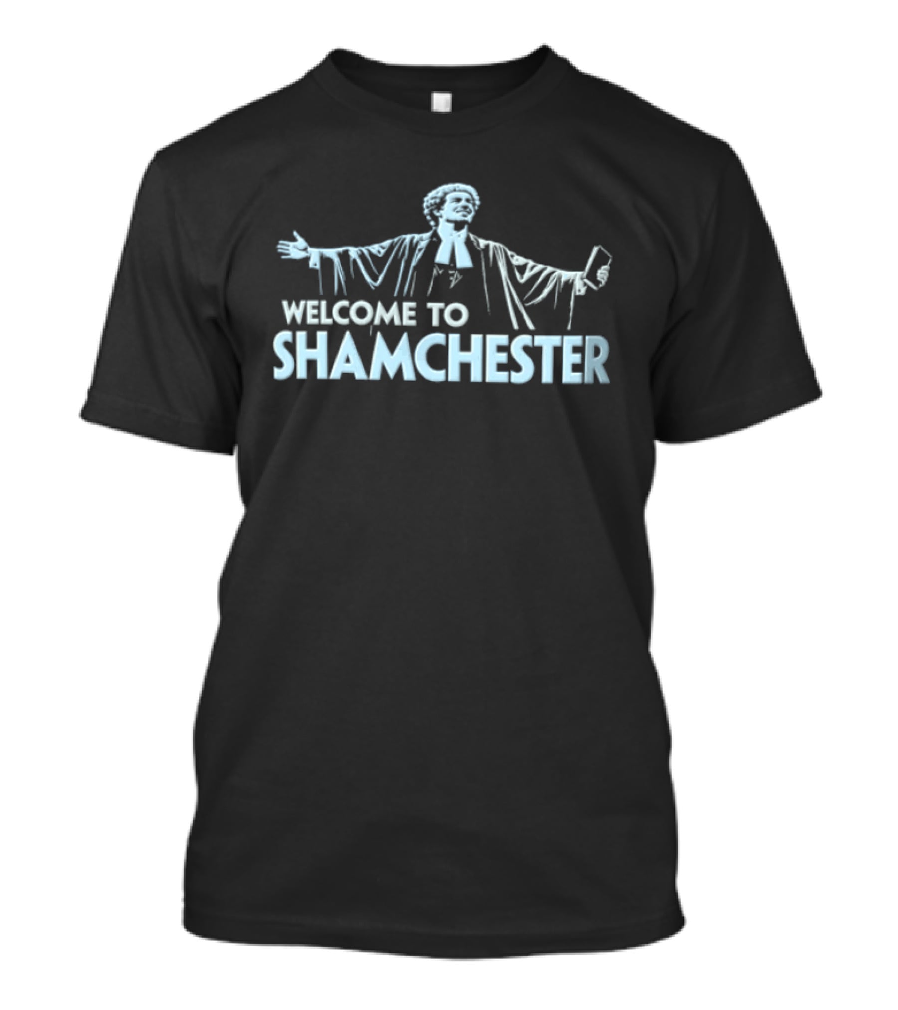 Welcome To Shamchester Satirical Statue Imagery Collection T-Shirt