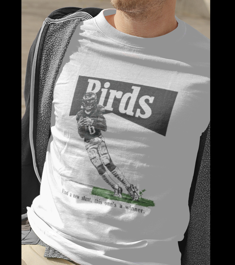 Philadelphia Eagles Birds Find A New Slant This One's A Winner Toe Drag Swag T-Shirt