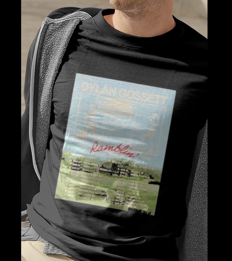 DYLAN GOSSETT The Ramblin Dates Tour 2027 Leon Marcom Clay Street Unit T-Shirt
