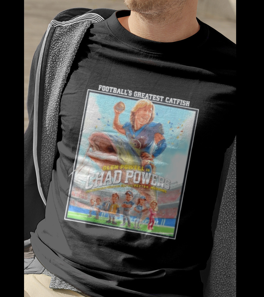 Football's Greatest Catfish Glen Powell As Chad Powers Featuring Peyton Manning T-Shirt