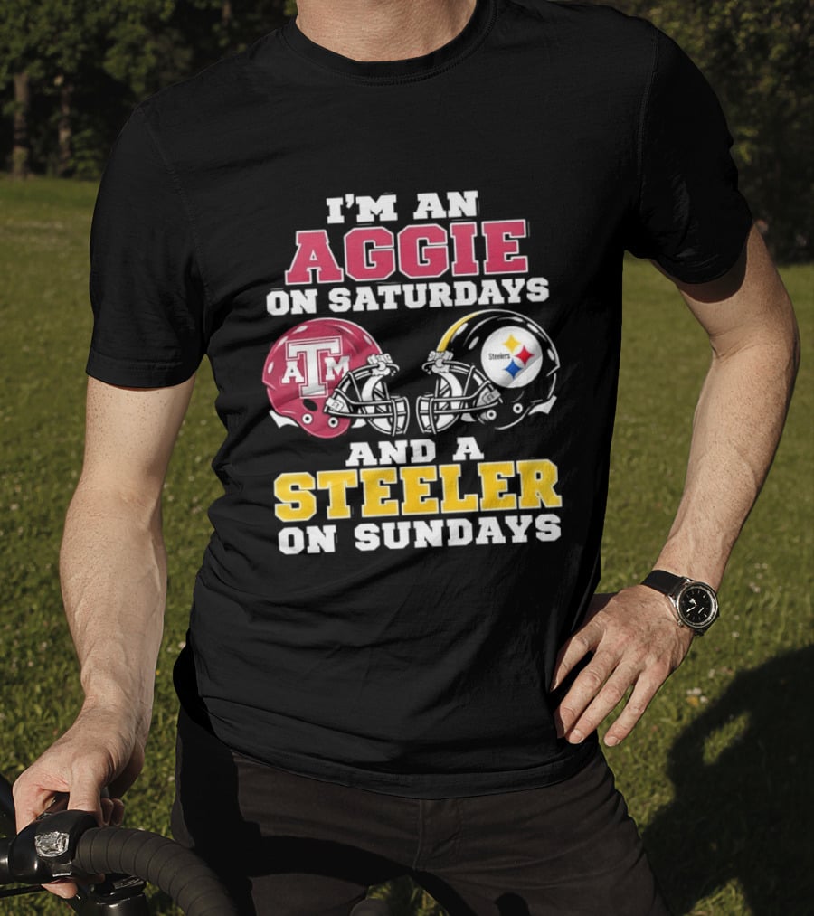I'm An Aggie On Saturdays And A Steeler On Sundays Texas A&M And Pittsburgh Football Helmets T-Shirt