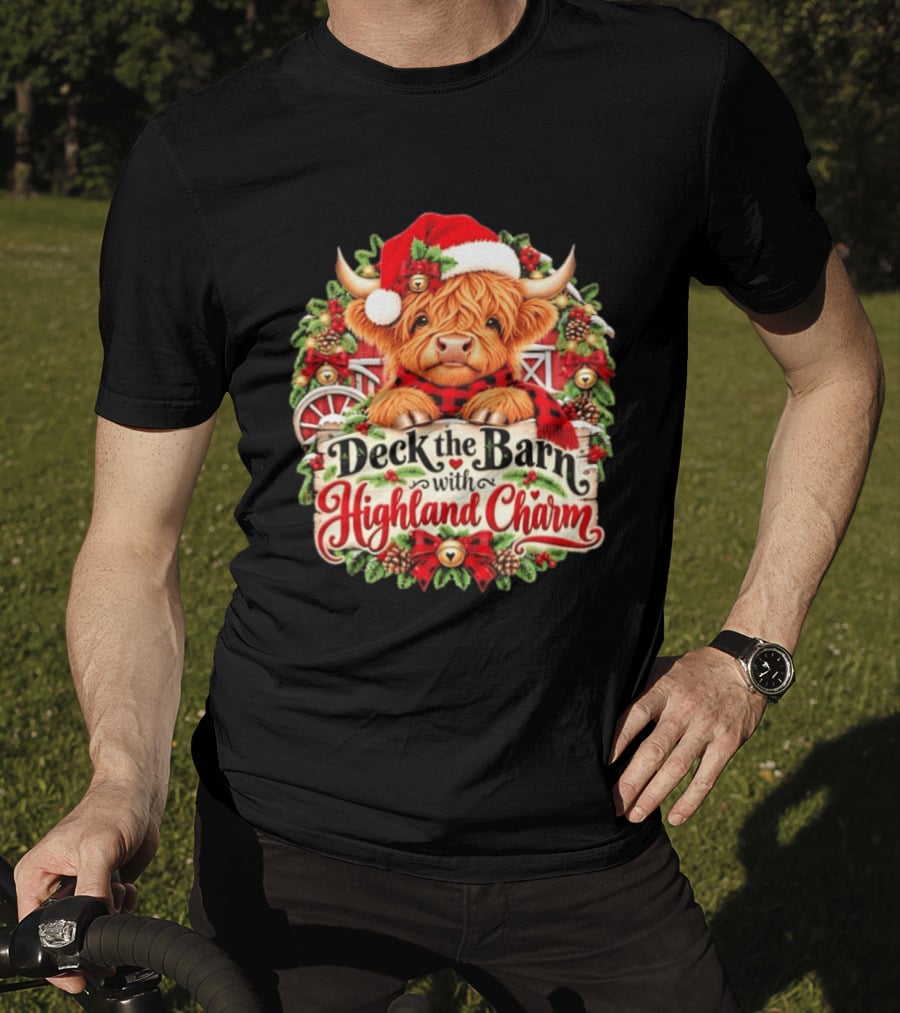 Deck The Barn With Highland Charm And Santa Highland Cow Holiday Wreath T-Shirt
