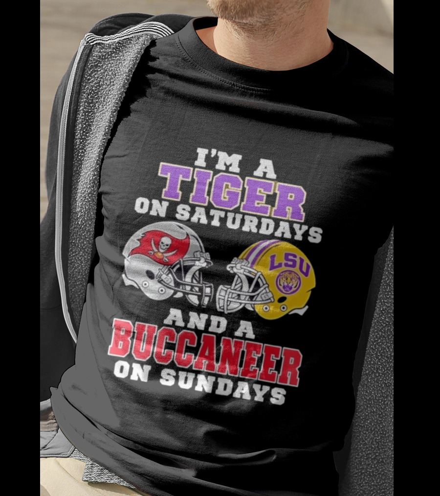I'm A Tiger On Saturdays And A Buccaneer On Sundays LSU Football Helmets T-Shirt