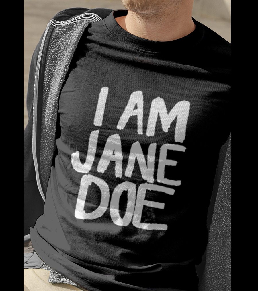 I Am Jane Doe T-Shirt