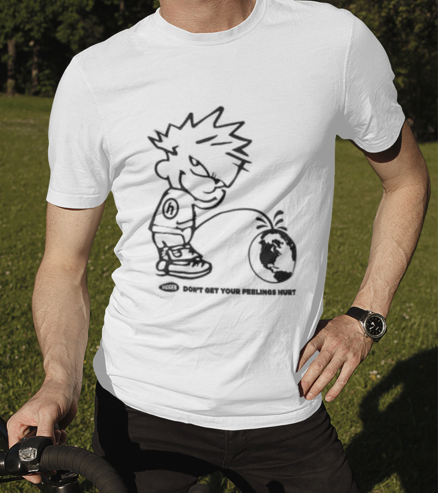Hidden Store Don't Get Your Feelings Hurt Calvin Piss Cartoon T-Shirt