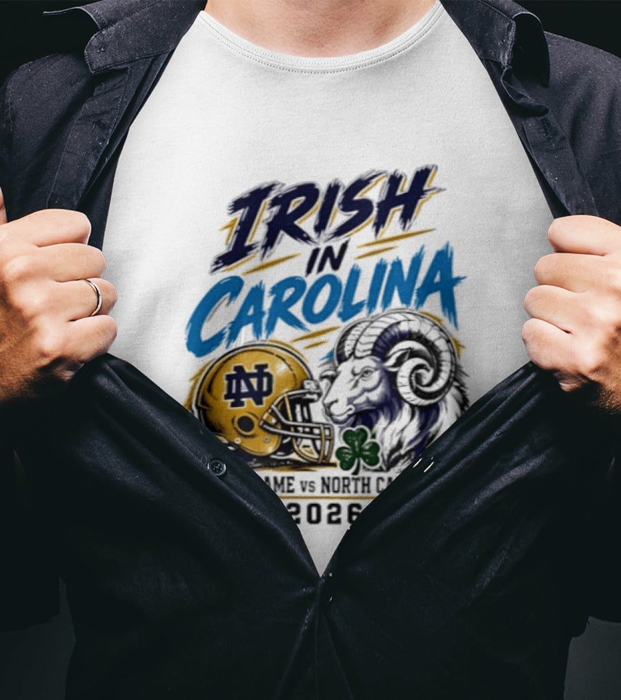 Irish In Carolina Notre Dame Vs North Carolina 2026 Football Rivalry T-Shirt