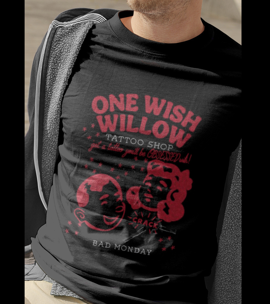 One Wish Willow Tattoo Shop Bad Monday T-Shirt