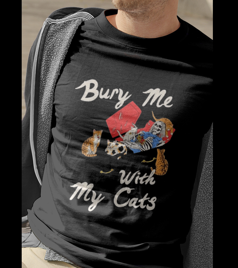 Bury Me With My Cats Skeleton Coffin Kittens T-Shirt