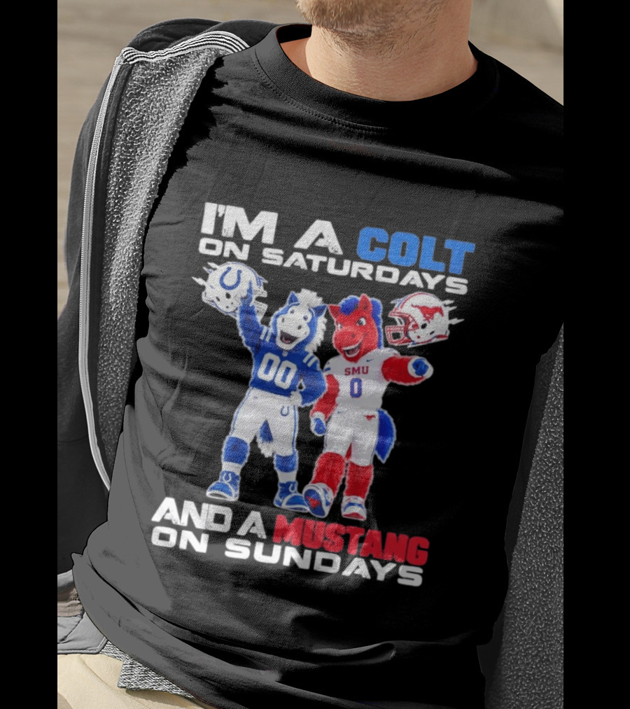 I'm A Colt On Saturdays And A Mustang On Sundays SMU Mascots Football Team T-Shirt