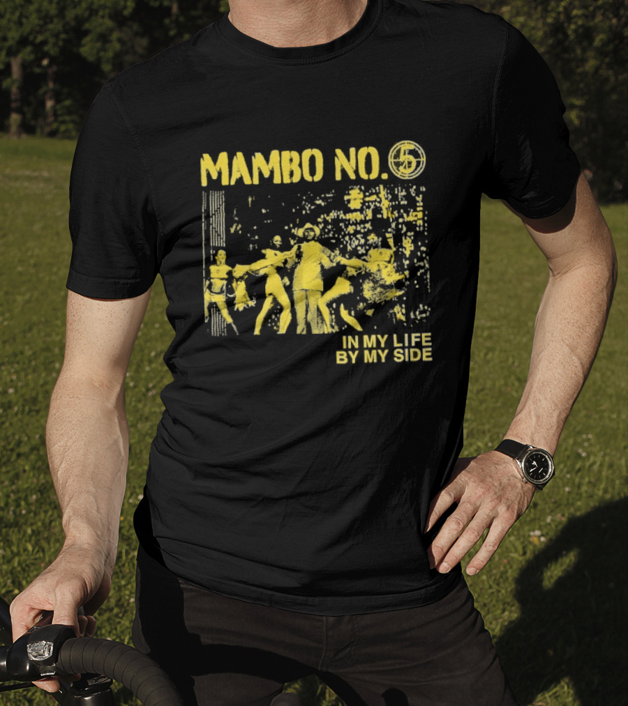 Mambo No. 7 Seconds In My Life By My Side Retro Dance Vibes T-Shirt