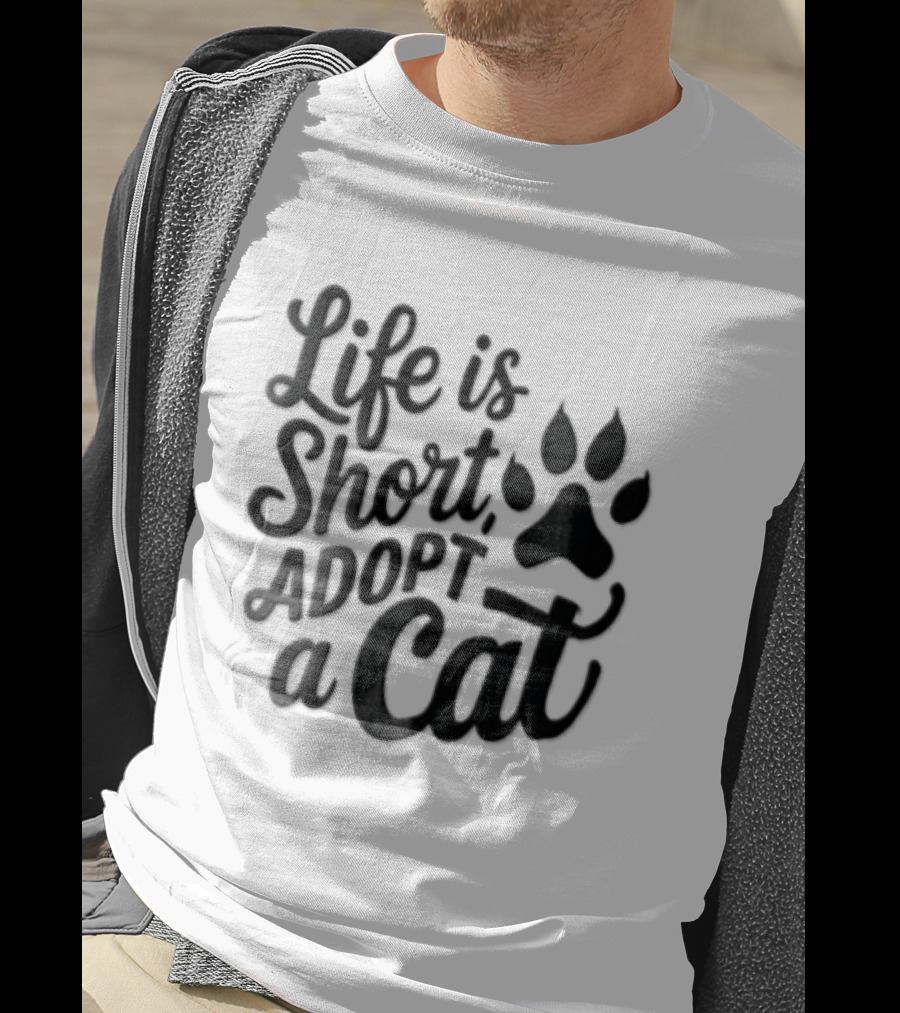 Life Is Short Adopt A Cat Paw Print T-Shirt