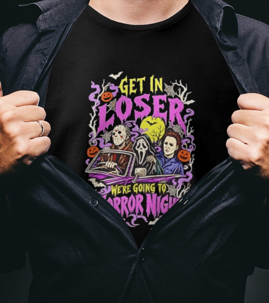 Michael Myers Jason Voorhees Ghostface Get In Loser We're Going To Horror Nights Retro Halloween Halloween HorrorCharacters T-Shirt