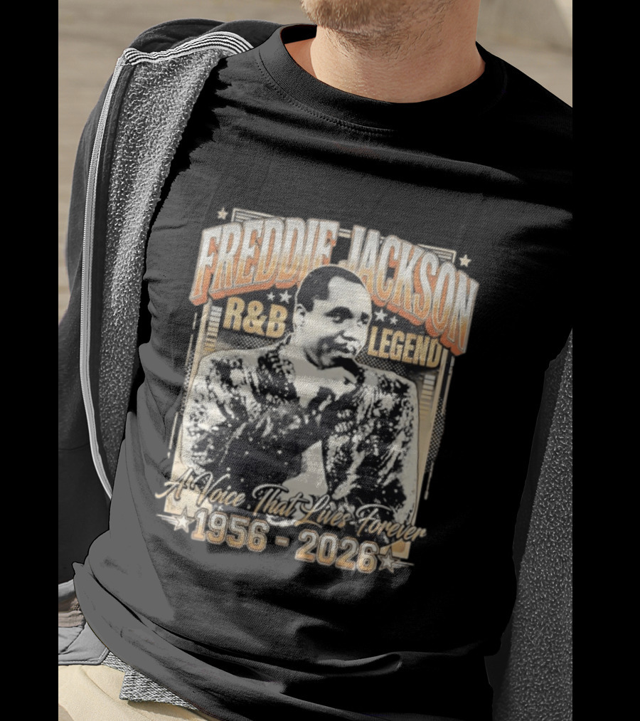 FREDDIE JACKSON R&B LEGEND A Voice That Lives Forever 1956 2026 T-Shirt