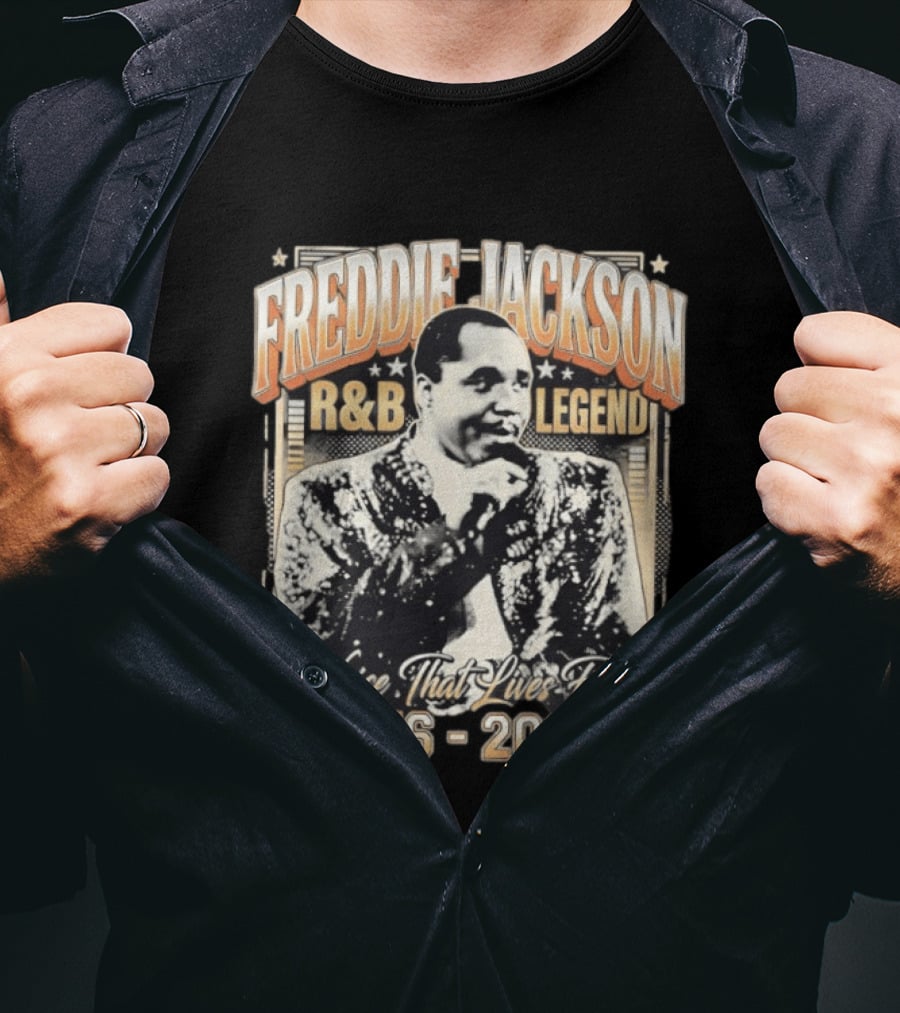 FREDDIE JACKSON R&B LEGEND A Voice That Lives Forever 1956 2026 T-Shirt