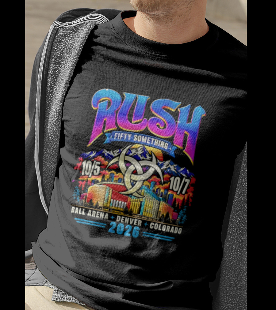 Rush Fifty Something Tour Ball Arena Denver Colorado October 5 7 2026 T-Shirt