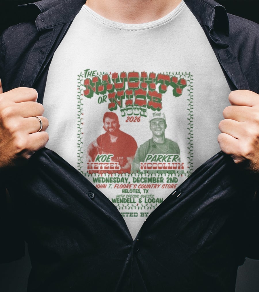 Naughty Or Nice Tour 2026 Featuring Koe Wetzel Parker McCollum Raising Cane's T-Shirt