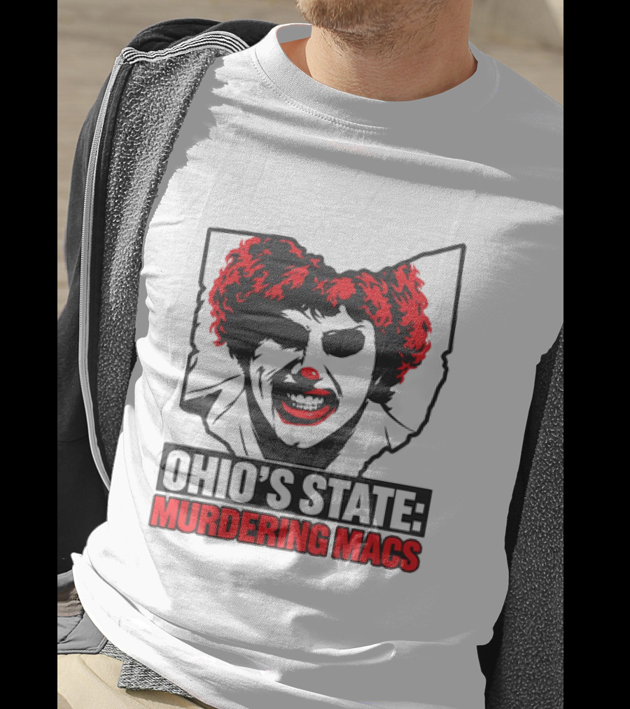Ohio's State Murdering Macs T-Shirt