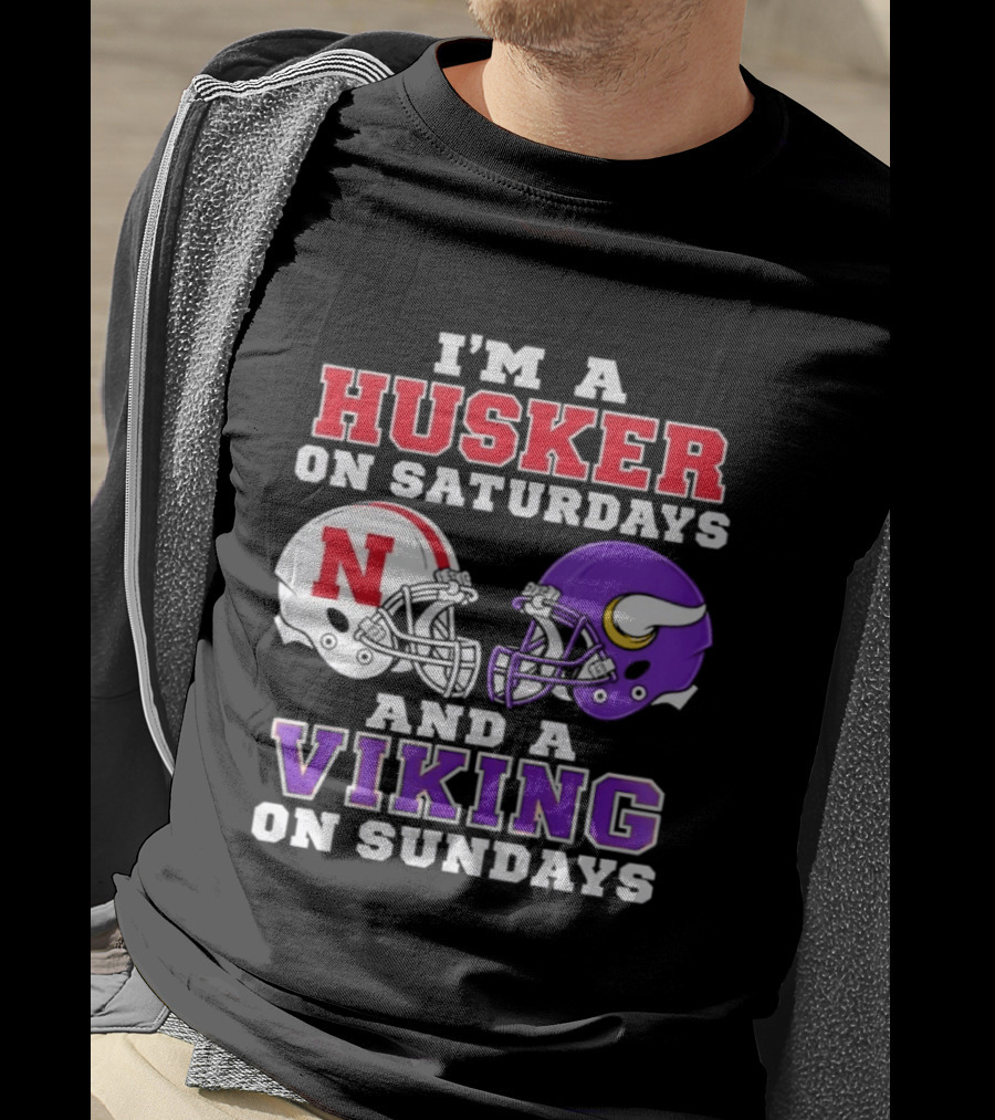 I'm A Husker On Saturdays And A Viking On Sundays Football Fan Gear T-Shirt