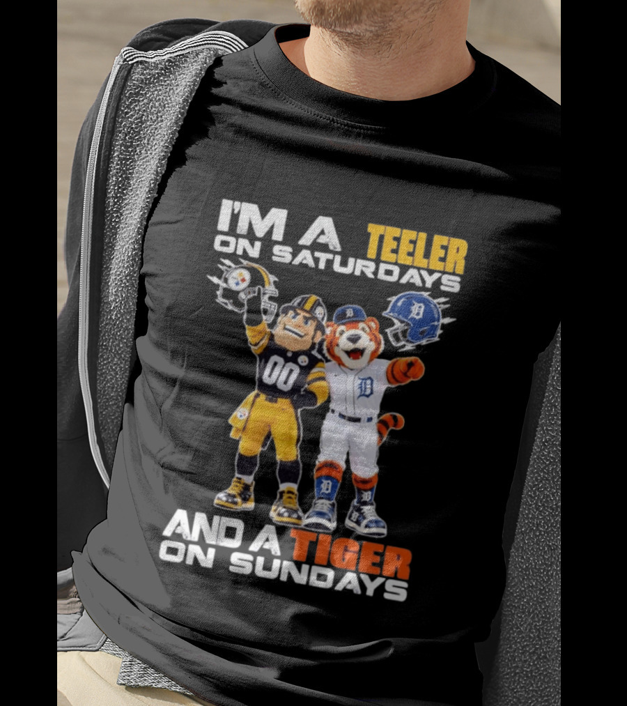I'm A Steeler On Saturdays And A Tiger On Sundays Football And Baseball Mascots T-Shirt