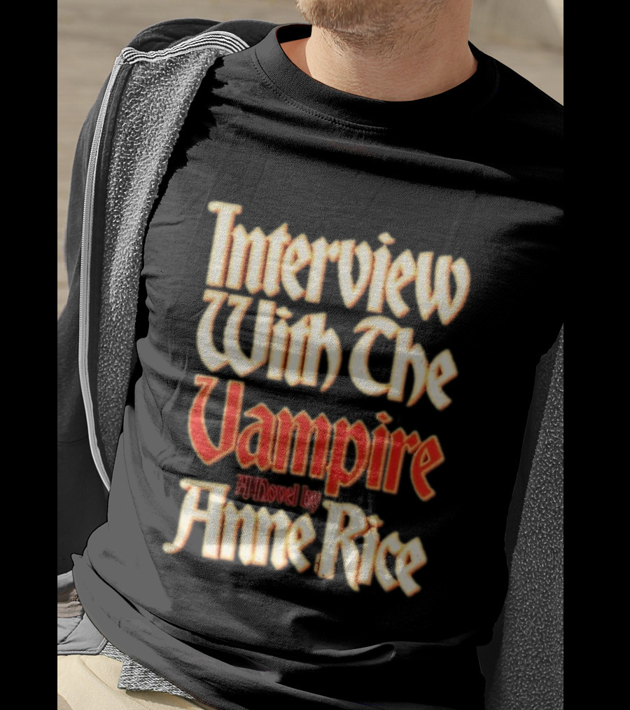Interview With The Vampire A Novel By Anne Rice T-Shirt