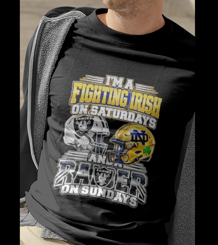 I'm A Fighting Irish On Saturdays And A Raider On Sundays T-Shirt