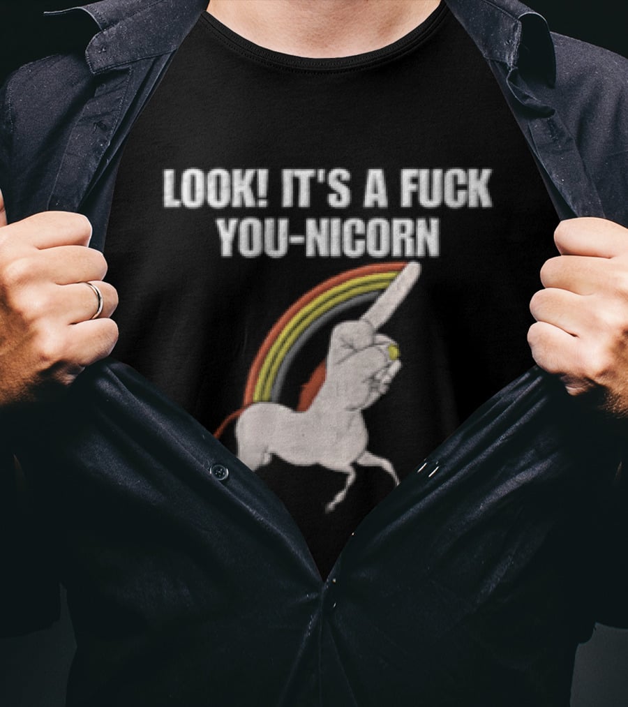 Look It's A Fuck You Nicorn Unicorn Hand Middle Finger Rainbow T-Shirt