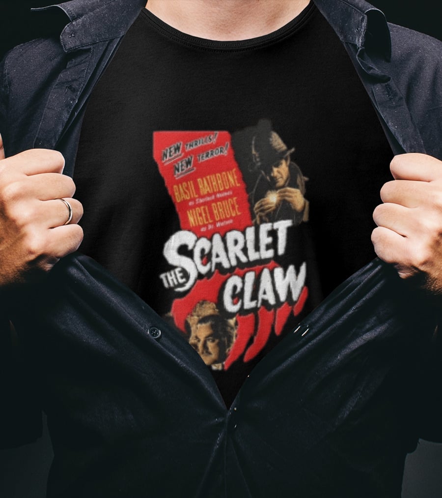 New Thrills New Terror Basil Rathbone Sherlock Holmes Nigel Bruce Dr Watson The Scarlet Claw T-Shirt