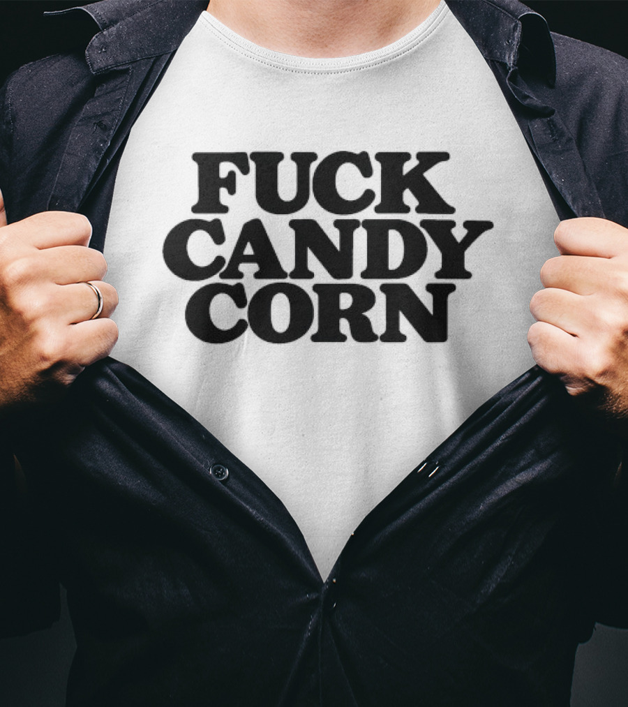 Fuck Candy Corn Halloween Humor T-Shirt