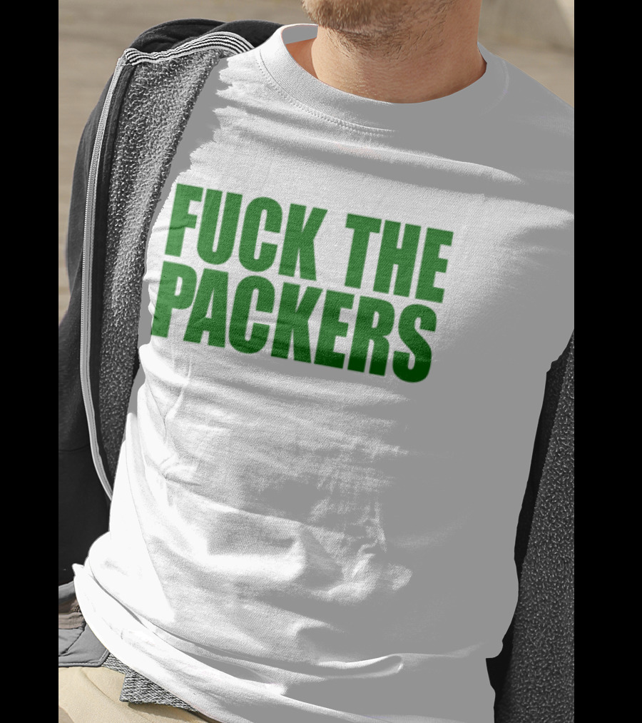 Fuck The Packers T-Shirt