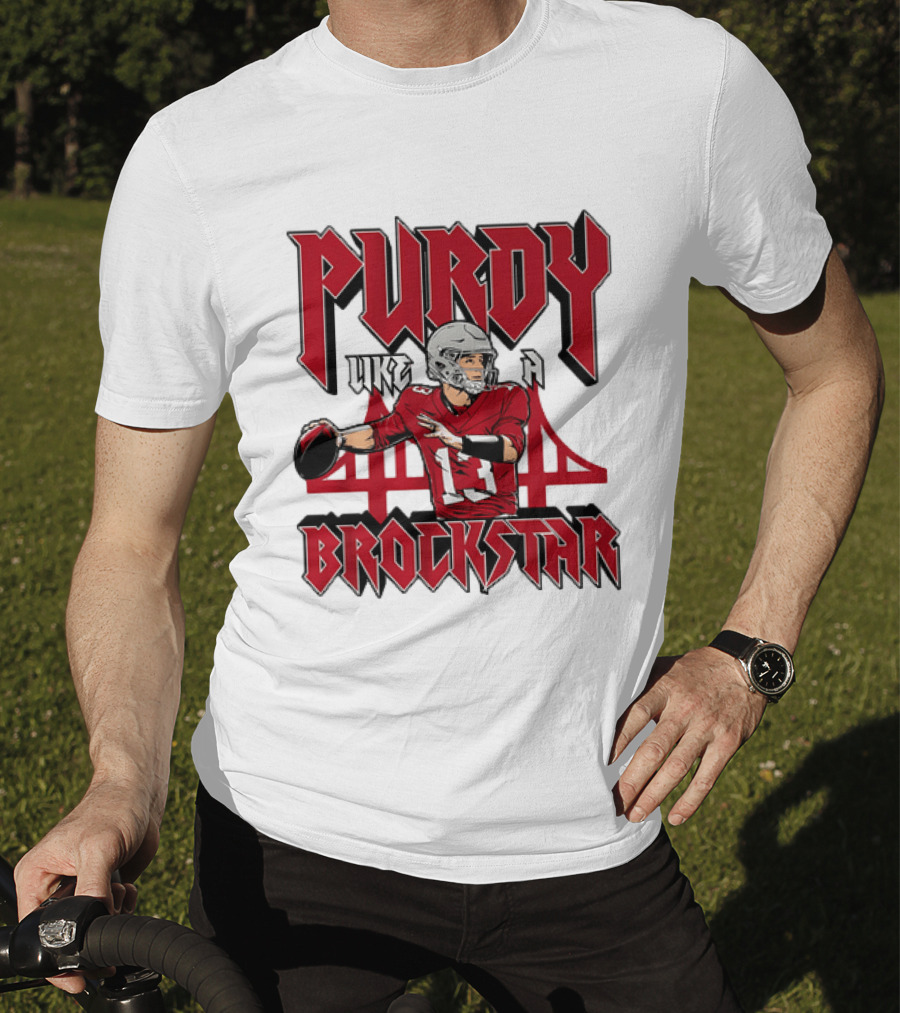 Purdy Like A Brockstar Football Player With Bridge T-Shirt